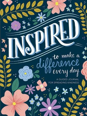 cover image of Inspired...to Make a Difference Every Day